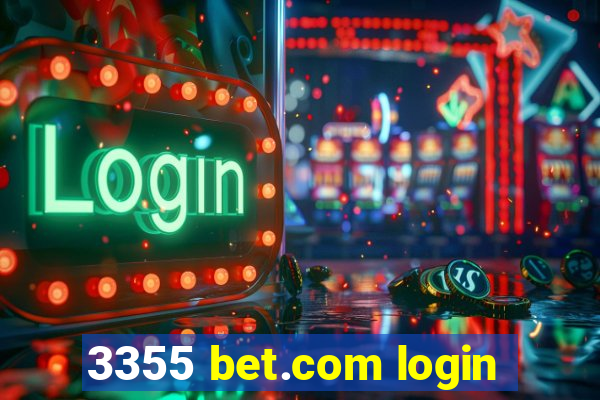 3355 bet.com login